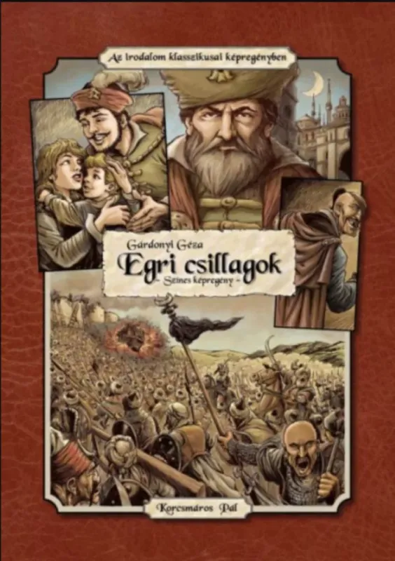 Egri csillagok - Gárdonyi Géza - Korcsmáros Pál Árengedmény