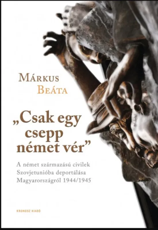 Vásárlói kedvenc Csak egy csepp német vér - Márkus Beáta