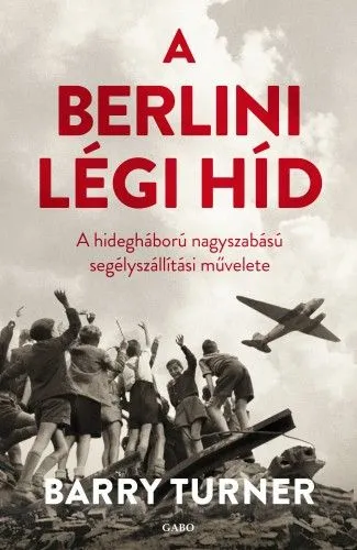 A berlini légi híd - A hidegháború nagyszabású segélyszállítási művelete Alacsony ár
