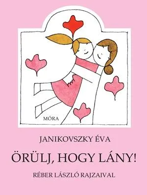 Örülj, hogy lány! Népszerű