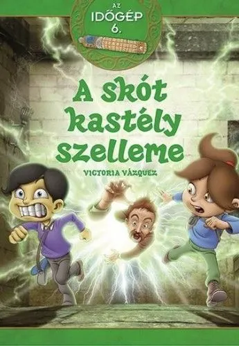 Olcsóbb A skót kastély szelleme - Az időgép 6.