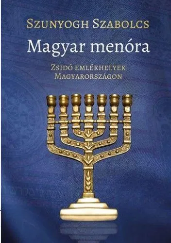 Magyar Menóra - Zsidó emlékhelyek Magyarországon Biztonságos fizetés