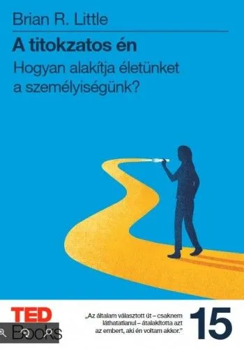 A titokzatos én - Hogyan alakítja életünket a személyiségünk? Ajánlat