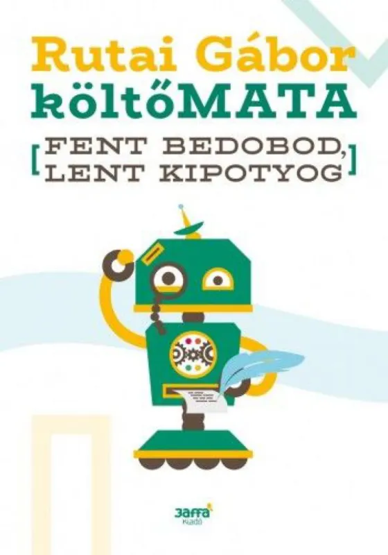 költőMATA - Fent bedobod, lent kipotyog Outlet