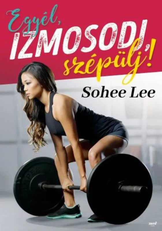 Egyél, izmosodj, szépülj! Bestseller