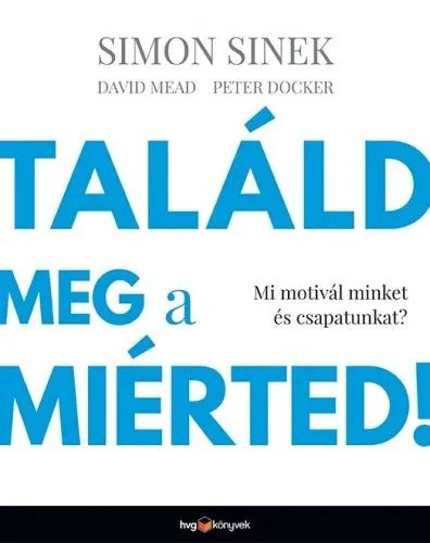 Találd meg a miérted! - Mi motivál minket és csapatunkat? Biztonságos vásárlás