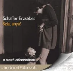 Szia, anya! - Hangoskönyv Biztonságos vásárlás