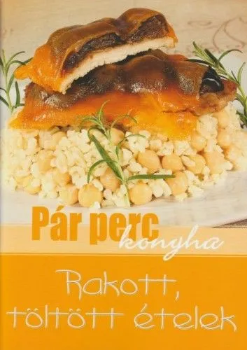 Expressz szállítás Rakott, töltött ételek - Pár perc konyha
