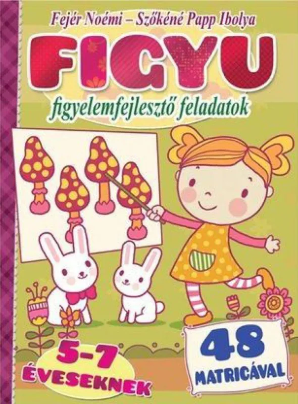 Vedd meg most Figyu - Figyelemfejlesztő feladatok 5-7 éves