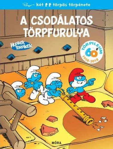 Hupikék Törpikék – A csodálatos törpfurulya Ne maradj le