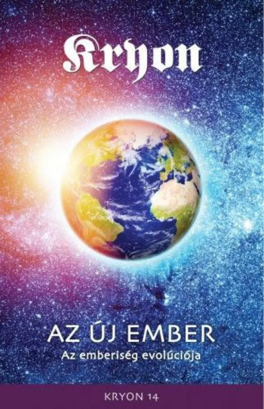 Kryon 14: Az Új Ember Rendeld meg most
