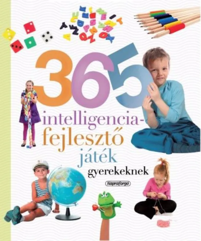 Korlátozott ajánlat 365 intelligenciafejlesztő játék gyerekeknek