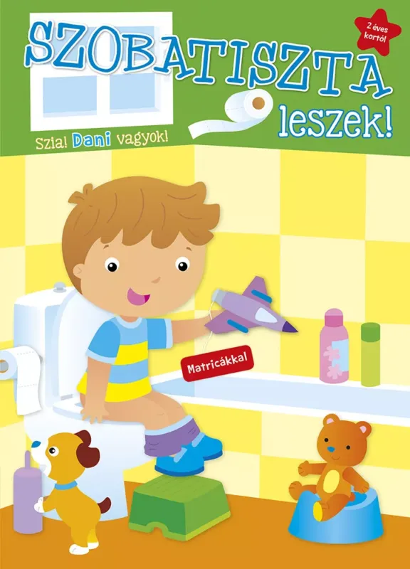 Vedd meg most Szobatiszta leszek! - Dani