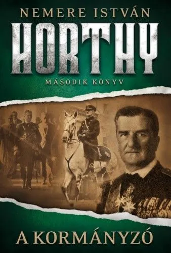 Prémium A kormányzó - Horthy - 2. könyv