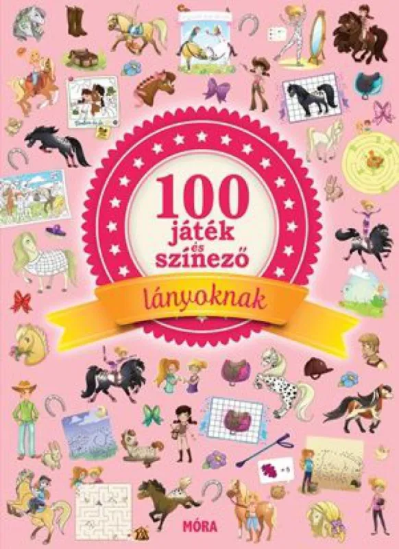 Korlátozott ajánlat 100 játék és színező lányoknak