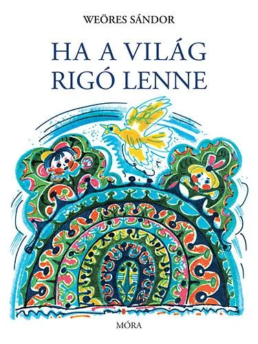 Azonnali szállítás Ha a világ rigó lenne