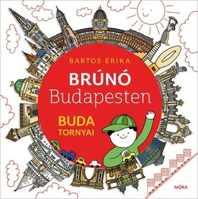 Buda tornyai - Brúnó Budapesten 1. Rendeld meg most