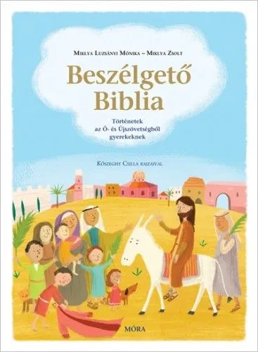 Beszélgető Biblia - Történetek az Ó- és Újszövetségből gyerekeknek Vedd meg most