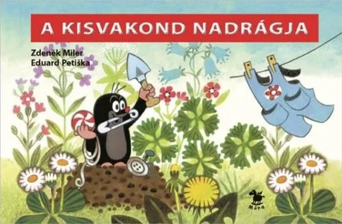 Kihagyhatatlan ajánlat A kisvakond nadrágja