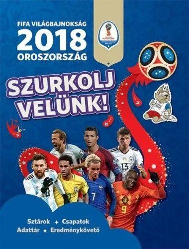 FIFA Világbajnokság 2018 - Oroszország - Szurkolj velünk! Akciós ár