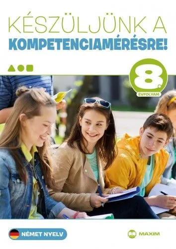Készüljünk a kompetenciamérésre! -Német nyelv 8. évfolyam Legjobb ár