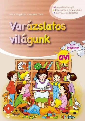 Legjobb ár Varázslatos világunk ovi 5-7 éveseknek - matricás melléklettel