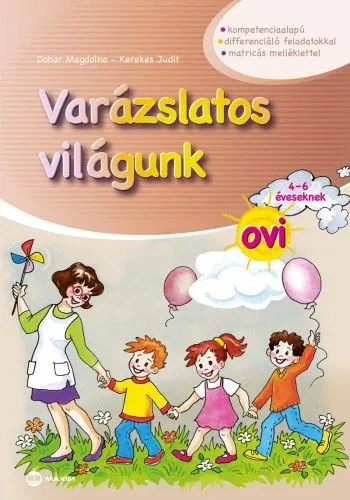 Varázslatos világunk ovi 4-6 éveseknek - matricás melléklettel Legkelendőbb
