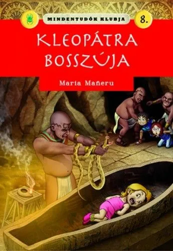 Mindentudók klubja 8. - Kleopátra bosszúja Kiárusítás