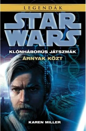 Alacsony ár Star Wars: Árnyak közt - Klónháborús játszmák I.