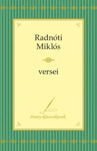 Radnóti Miklós Összegyűjtött versei Rendeld meg most