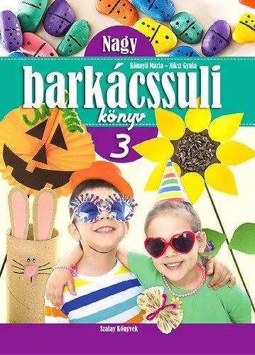 Azonnali szállítás Nagy Barkácssuli Könyv 3.
