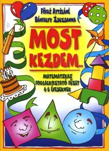 Olcsóbb Most kezdem... - Matematikai foglalkoztató füzet 4-5 éveseknek