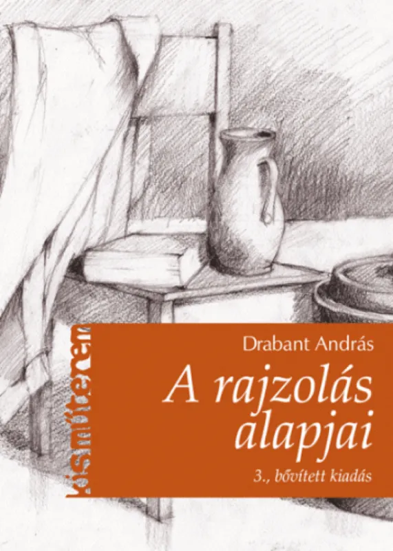 A rajzolás alapjai 3. - bővített kiadás Olcsóbb
