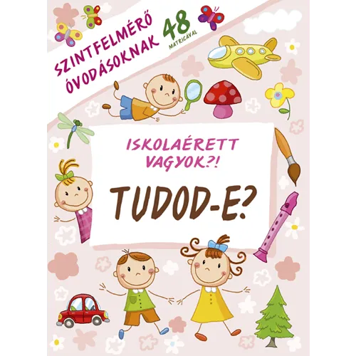 Népszerű Tudod-e? - Iskolaérett vagyok?!