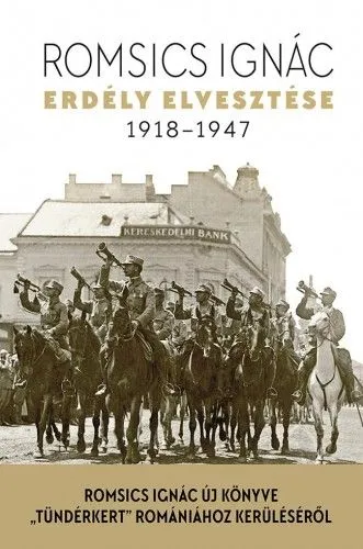 Újdonság Erdély elvesztése - 1918-1947
