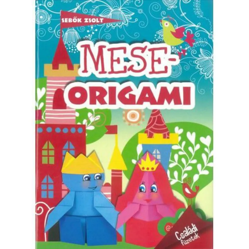 Meseorigami - Családi füzetek Olcsó