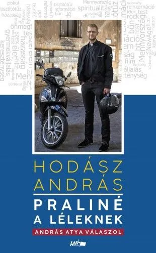 Praliné a léleknek – András atya válaszol Outlet