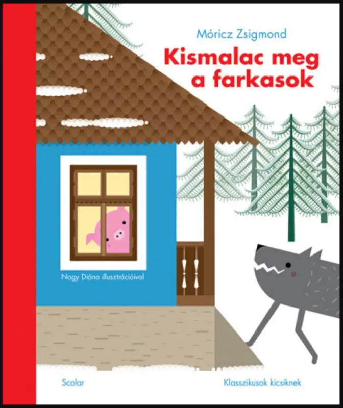 Árcsökkenés Kismalac meg a farkasok - Móricz Zsigmond