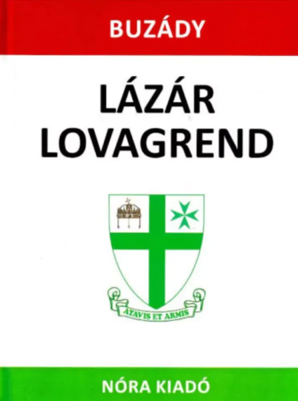 Lázár lovagrend - Buzády Tibor Expressz kézbesítés