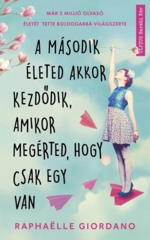 A második életed akkor kezdődik, amikor megérted, hogy csak egy van Utolsó esély