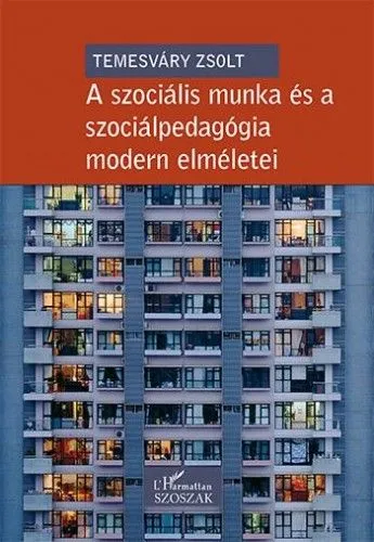 A szociális munka és a szociálpedagógia modern elméletei Árengedmény