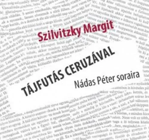 Kedvezményes ár Tájfutás ceruzával - Nádas Péter soraira