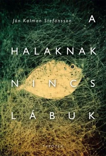 Vedd meg most A halaknak nincs lábuk