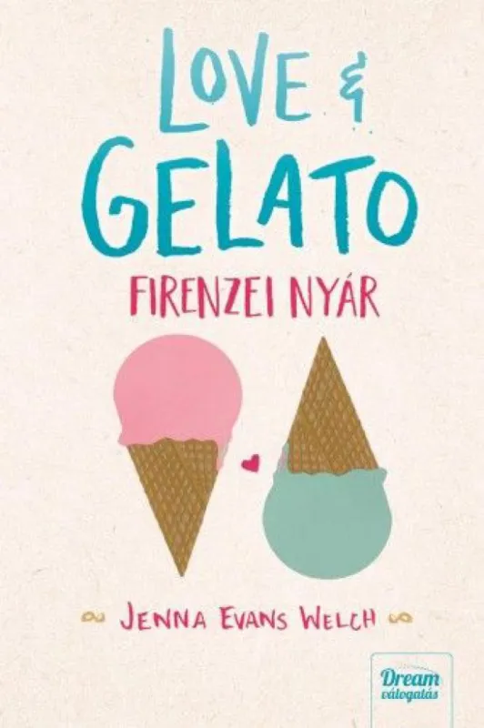 Love ?& Gelato - Firenzei nyár Legnépszerűbb