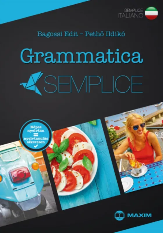 Szuper akció Grammatica semplice - Olasz képes nyelvtan - Bagossi Edit - Pethő Ildikó