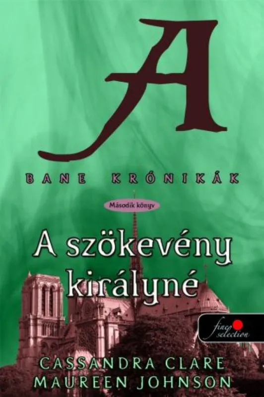 Bane krónikák 2. - A szökevény királyné Outlet