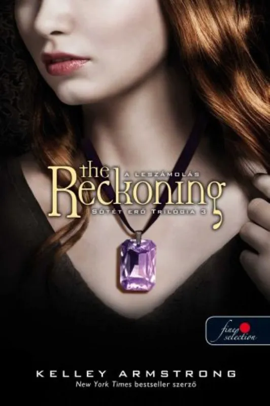 Sötét erő trilógia 3. - The Reckoning - Leszámolás Bestseller