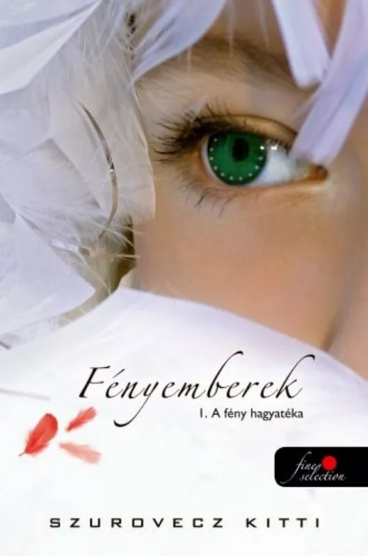 Fényemberek 1. - A fény hagyatéka Csak ma