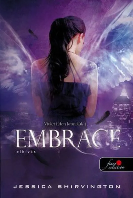 Vedd meg online Embrace - Elhívás - Violet Eden krónikák 1.