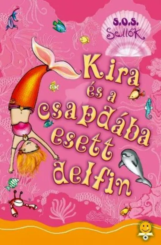 Biztonságos fizetés Kira és a csapdába esett delfin - S.O.S. Sellők 3.